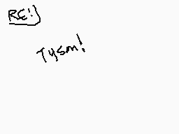 Drawn comment by capnshibe
"RE! TYSM!"