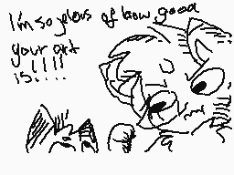 Drawn comment by ♥MapleHk♥
"I'm so glad of how good your art is!!!!"