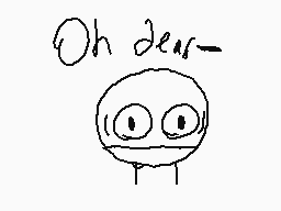 Drawn comment by ProToad64
"Oh dear-"
