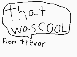 Drawn comment by trevor