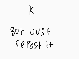 Drawn comment by AwexDaD00d