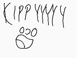Drawn comment by AwexDaD00d
"KIPPY"