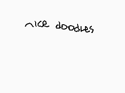 Drawn comment by midguel
"nice doodles"