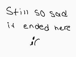 Drawn comment by Spyro
"Still so sad it ended here ir"