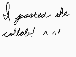 Drawn comment by ZひmbⒶW◎lf™
"I posted the collab! n x'"