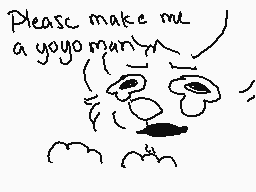 Drawn comment by Kabruki
"Please make me a yoyo man?"