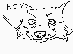 Drawn comment by Kabruki
"HEY"