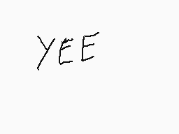 Drawn comment by SoftCactus
"YEE"