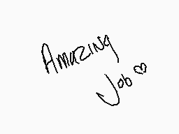 Drawn comment by DarkMo☆n
"Amazing Job"