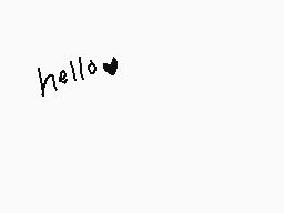 Drawn comment by ßlurryKäss
"hello"