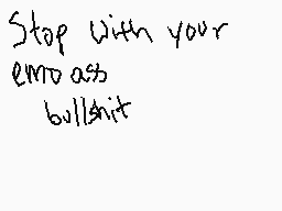 Drawn comment by neoBLAGH
"Stop with your embarrassing bullshit"