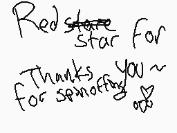 Drawn comment by まLYWロ↑F±
"Red star for Thanks you~"