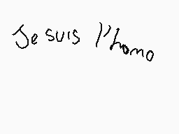 Drawn comment by CheedoJB
"Je suis l'homo"