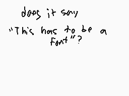 Drawn comment by Master L
"does it say "This has to be a Fant"?"