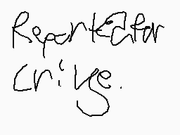 Drawn comment by ◎
"Reportkefor critige."