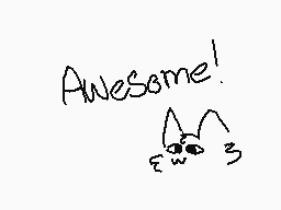 Drawn comment by Moonflight
"Awesome!"