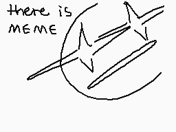 Drawn comment by ☆zesty☆
"there is MEME"