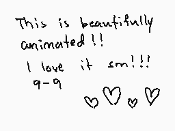 Drawn comment by shikkeroni
"This is beautifully animated!! I love it sm!!! 9-9 ♥♥♥"