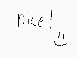 Drawn comment by Super☆Star
"nice!"