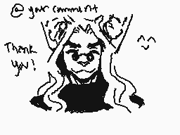 Drawn comment by Chrissy
"@your comment Thank you!"