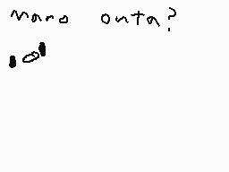 Drawn comment by KingKnight
"more outta?"