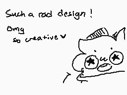 Drawn comment by Checkogo
"Such a rad design! Omg so creative v"