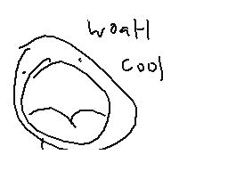Drawn comment by dermo
"woah! cool"