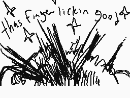 Drawn comment by dermo
"this finger licking good!"