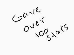Drawn comment by sthefany
"Gave over 100 stars"