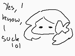 Drawn comment by Promises
"Yes, I know, I suck 101"