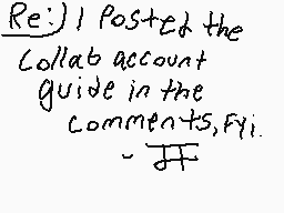 Drawn comment by WAS™〒
"Re: I posted the Collab account guide in the comments, FYI."