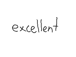 Drawn comment by victoreccc
"excellent"