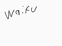 Drawn comment by GenDeath
"waifu"