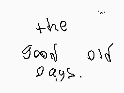 Drawn comment by BonBon99
"the good old days."