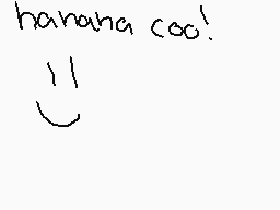 Drawn comment by Goomy946
"banana coo!"