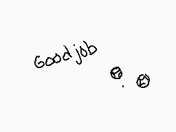 Drawn comment by Shadow♪fan
"Good job"