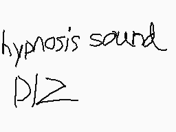 Drawn comment by RubikMan
"hypnosis sound D/L2"