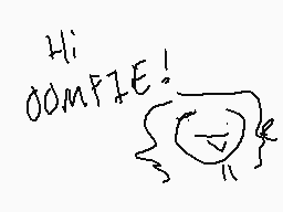 Drawn comment by DumbGhost:
"Hi COMFIE!"