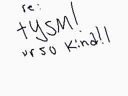 Drawn comment by AkiraOne
"re: tySM! vrso kinda!!"