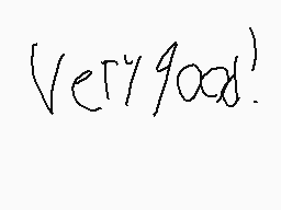 Drawn comment by ♦NerdDork♦
"very good."