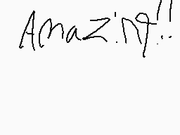 Drawn comment by ♦TNDGG♦
"Amazing!!"