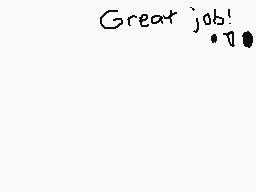 Drawn comment by Skyrus
"Great job!"