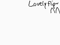 Drawn comment by Skyrus
"Lovelyflip~"