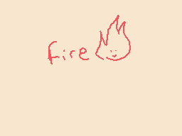 Drawn comment by varg
"fire"