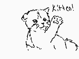 Drawn comment by Krysta
"Kitten!"