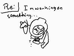 Drawn comment by Ral53
"Re: I'm working on something..."