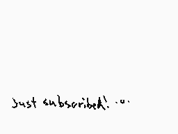 Drawn comment by Mad
"Just subscribed!..."