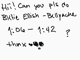 Drawn comment by falseyanna
"Hi! Can you pls do Biklit Eilish - Bellpache 1:06 - 1:42 ? thnx ~"
