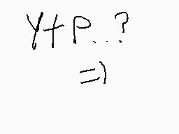 Drawn comment by TEMMIE
"y+P.? =)"
