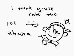 Drawn comment by Unagi
"i think you're cute too lol ahaha"